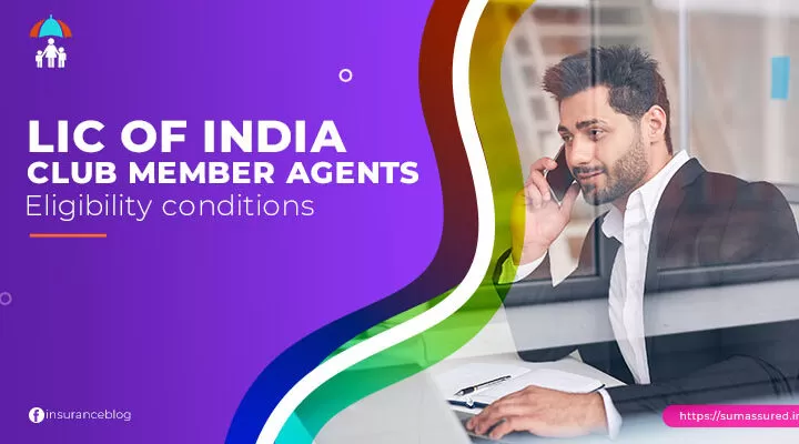 एलआईसी अभिकर्ताओं के लिए क्लब सदस्यता की शर्तें
